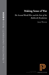 cover of the book Making Sense of War : the Second World War and the Fate of the Bolshevik Revolution