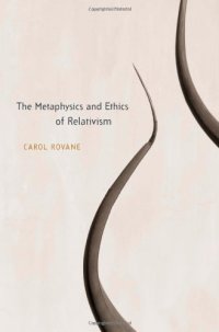 cover of the book The Metaphysics and Ethics of Relativism