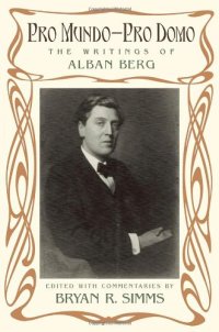 cover of the book Pro Mundo - Pro Domo: The Writings of Alban Berg