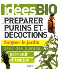 cover of the book Préparer purins et décoctions