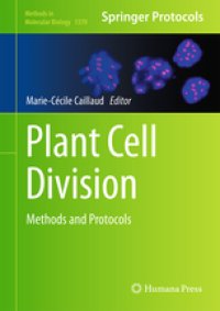 cover of the book Plant Cell Division: Methods and Protocols