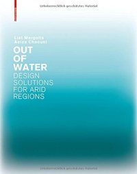 cover of the book Out of Water - Design Solutions for Arid Regions