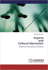 cover of the book Experts and Cultural Narcissism: Relations in the Early 21st Century