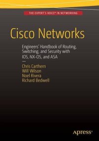 cover of the book Cisco Networks: Engineers' Handbook of Routing, Switching, and Security with IOS, NX-OS, and ASA