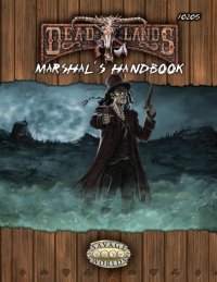 cover of the book Savage Worlds: Deadlands Reloaded: Marshal's Handbook