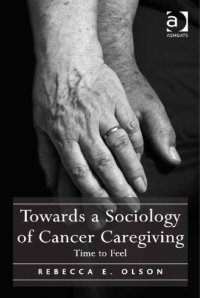 cover of the book Towards a Sociology of Cancer Caregiving: Time to Feel