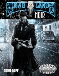 cover of the book Savage Worlds: Deadlands Noir