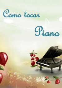 cover of the book Cómo tocar el piano