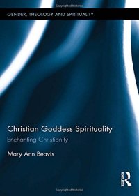 cover of the book Christian Goddess Spirituality: Enchanting Christianity