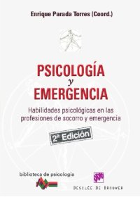 cover of the book Psicología y emergencia : habilidades psicológicas en las profesiones de socorro y emergencia