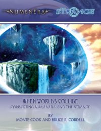 cover of the book When Worlds Collide: Converting Numenera and The Strange