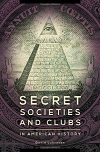 cover of the book Secret Societies and Clubs in American History