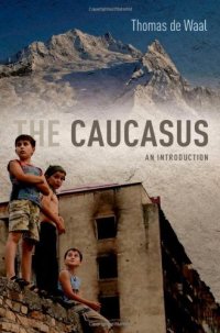 cover of the book The Caucasus: An Introduction