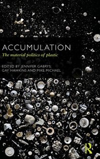 cover of the book Accumulation: The Material Politics of Plastic