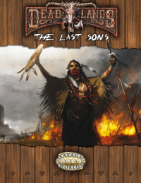 cover of the book Savage Worlds: Deadlands Reloaded: The Last Sons