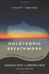 cover of the book Holotropic Breathwork: A New Approach to Self-Exploration and Therapy