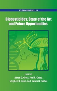 cover of the book Biopesticides : state of the art and future opportunities