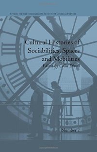 cover of the book Cultural Histories of Sociabilities, Spaces and Mobilities