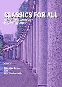 cover of the book Classics for all : reworking antiquity in mass culture