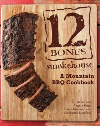 cover of the book 12 bones smokehouse