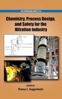 cover of the book Chemistry, process design, and safety for the nitration industry