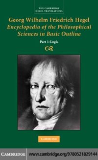 cover of the book Georg Wilhelm Friedrich Hegel : Encyclopaedia of the Philosophical Sciences in Basic Outline, Part 1, Logic