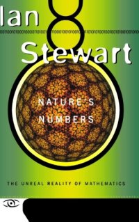 cover of the book Nature's numbers : the unreal reality of mathematics