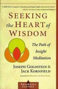 cover of the book Seeking the heart of wisdom : the path of insight meditation