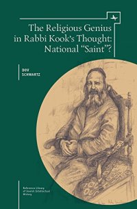 cover of the book The religious genius in Rabbi Kook's thought : National "Saint"?