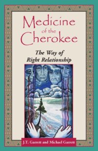 cover of the book Medicine of the Cherokee : the way of right relationship