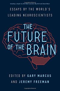 cover of the book The future of the brain : essays by the world's leading neuroscientists