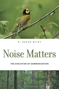 cover of the book Noise Matters: The Evolution of Communication