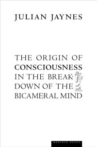 cover of the book The origin of consciousness in the breakdown of the bicameral mind