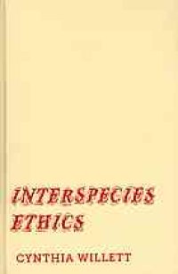 cover of the book Interspecies ethics