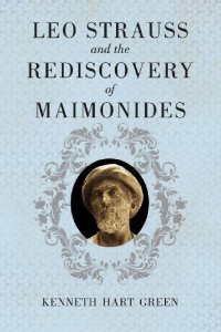 cover of the book Leo Strauss and the rediscovery of Maimonides