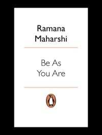 cover of the book Be as You Are: The Teachings of Sri Ramana Maharshi