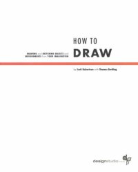 cover of the book How to Draw: Drawing and Sketching Objects and Environments From Your Imagination