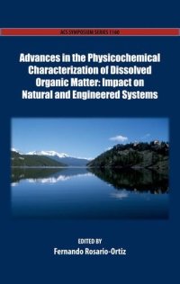 cover of the book Advances in the physicochemical characterization of dissolved organic matter : impact on natural and engineered systems