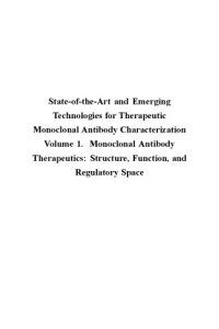 cover of the book State-of-the-art and emerging technologies for therapeutic monoclonal antibody characterization. Volume 1, Monoclonal antibody therapeutics: structure, function, and regulatory space