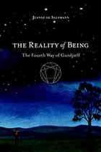 cover of the book The reality of being : the Fourth Way of Gurdjieff