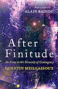 cover of the book After finitude : an essay on the necessity of contingency