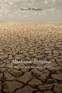 cover of the book Abrahamic religions : on the uses and abuses of history