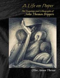 cover of the book A life on paper : the drawings and lithographs of John Thomas Biggers