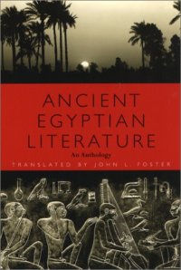 cover of the book Ancient Egyptian literature : an anthology