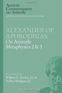 cover of the book Alexander of Aphrodisias : on Aristotle metaphysics 2 & 3