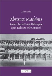 cover of the book Abstract machines : Samuel Beckett and philosophy after Deleuze and Guattari