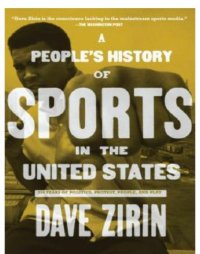 cover of the book A People's History of Sports in the United States: 250 Years of Politics, Protest, People, and Play