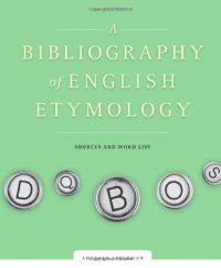 cover of the book A Bibliography of English Etymology: Sources and Word List