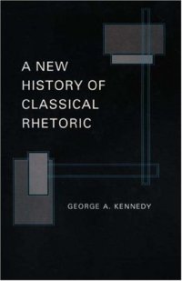 cover of the book A new history of classical rhetoric : with additional discussion of late Latin rhetoric