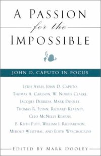 cover of the book A passion for the impossible : John D. Caputo in focus